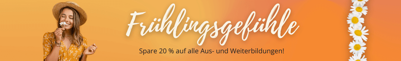 Frühlingsgefühle - Spare 20 % Rabatt auf deine nächste Aus- und Weiterbildung!